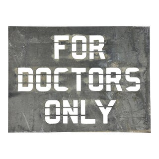 Vintage 1950s X-Large Industrial Metal "For Doctors Only" Hospital Parking Lot Stencil For Sale