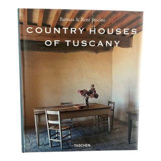 Country Houses of Tuscany, by Barbara and Rene Stoeltie, Taschen, 2000 For Sale