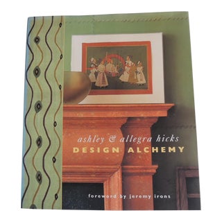 Design Alchemy Hardcover Decorating Book by Ashley and Allegra Hicks For Sale