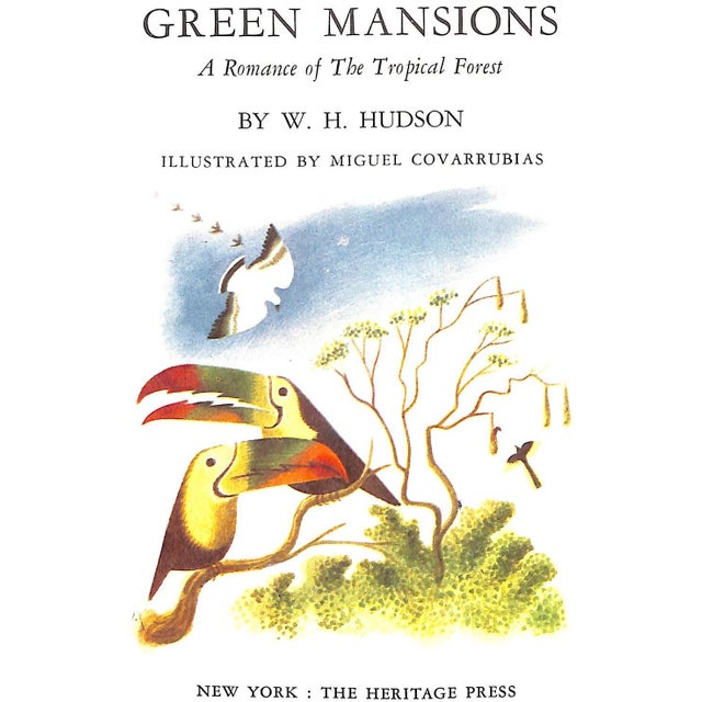 HUDSON, W.H. [346] pp The Heritage Press 1944 First Edition 9 1/2" x 6 1/4" Illustrated by Miguel Covarrubias Bound in...