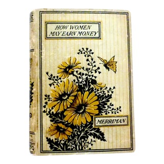 1898 "How Women May Earn Money" Victorian Book For Sale