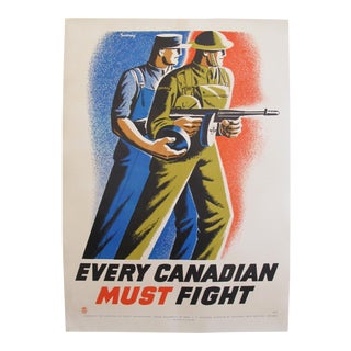 1940's Original Canadian Ww2 Propaganda Poster, Every Canadian Must Fight For Sale