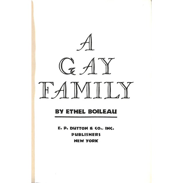 BOILEAU, Ethel [287] pp. E.P. Dutton & Co., Inc 1936 21st Printing 7 3/4" x 5 1/2" They say to write what you know, which...
