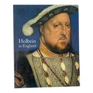 Holbein in England, 2006 Art Book by Susan Foister
