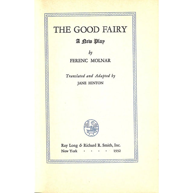 Traditional "The Good Fairy" Book 1932 Molnar, Ferenc For Sale - Image 3 of 5