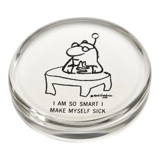Herb Gardner 1955 “I Am So Smart I Make Myself Sick” Glass Paperweight For Sale