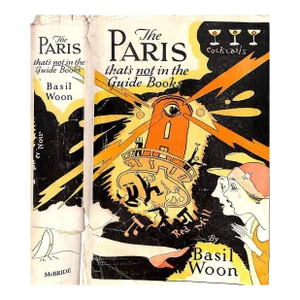 "The Paris That's Not in the Guide Books" 1931 Woon, Basil