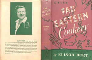 "Far Eastern Cookery" Book 1947 Burt, Elinor
