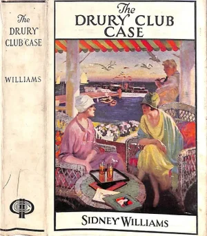 "The Drury Club Case" Book 1927 Williams, Sidney