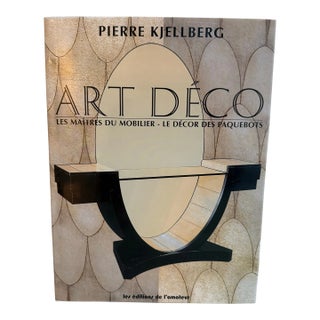 “Art Déco” Les Maîtres Du Mobilier - Le Décor Des Paquebots by Pierre Kjellberg For Sale