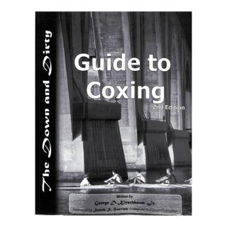 "The Down and Dirty Guide to Coxing" 2002 Kirschbaum, George D., Jr. For Sale