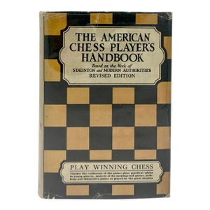 The American Chess Player's Handbook by John C. Winston 1928 Hardcover Book