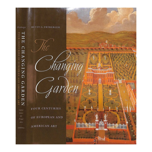 "The Changing Garden Four Centuries of European and American Art" 2003 Fryberger, Betsy For Sale