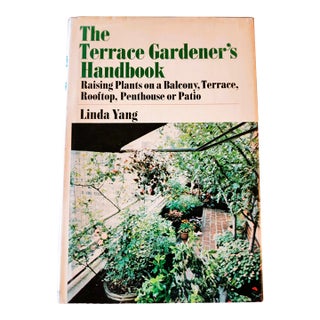 The Terrace Gardener's Handbook by Linda Yang, 1975 For Sale