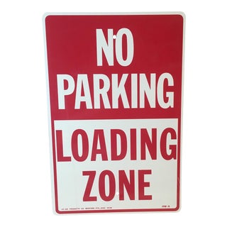 "No Parking, Loading Zone" Sign For Sale