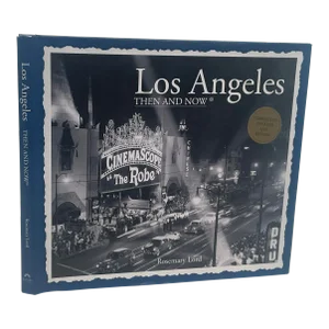 Los Angeles Then and Now by Rosemary Lord Hardcover Book 2014