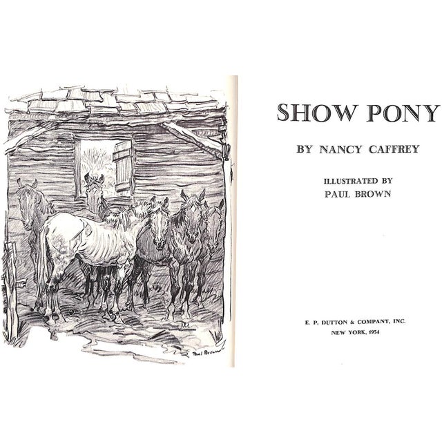 "Show Pony" Book 1954 Caffrey, Nancy With Remarque Pencil Drawing by Paul Brown For Sale - Image 4 of 12