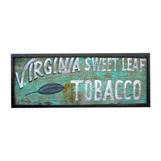 Virginia Sweet Leaf Tobacco Advertising Sign For Sale