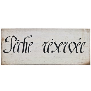 Vintage French Wood Sign - Peche Reservee For Sale