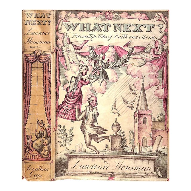 "What Next? Provocative Tales of Faith and Morals" 1938 Housman, Laurence For Sale