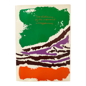 Corita Kent (Sister Mary Corita Kent) “The Alchemy of the Moment Is Happening” Original Print (1982)