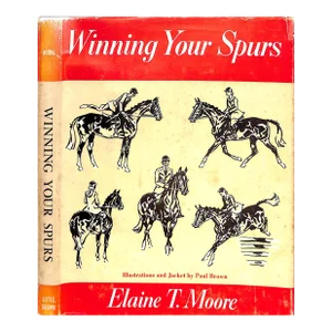 "Winning Your Spurs" Book 1954 Moore, Elaine T.