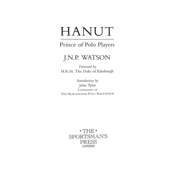 WATSON, J. N. P. H.R.H The Duke of Edinburgh [foreword by] [55] pp. The Sportsman's Press 1995 10" x 7 3/4" Rao Raja Hanut...