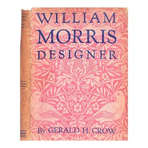 "William Morris Designer" Book 1934 Crow, Gerald H.