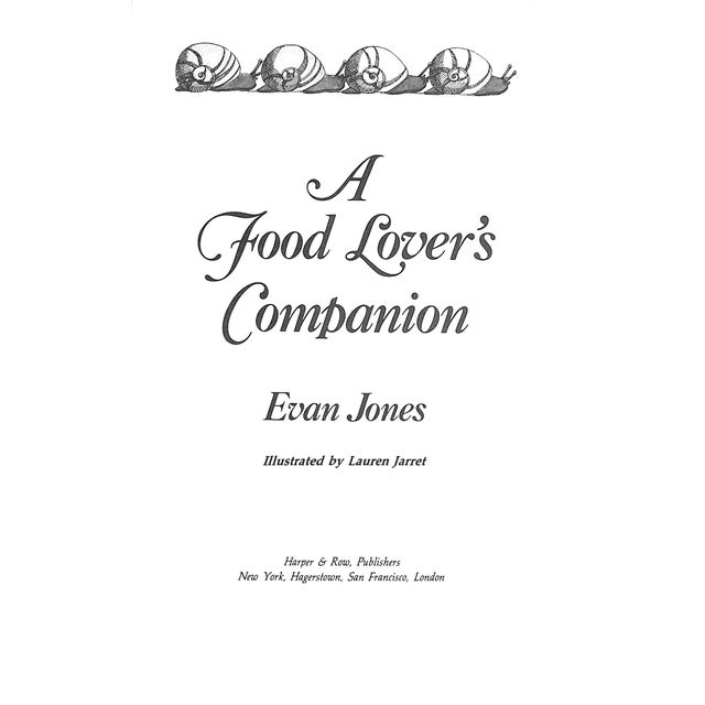 JONES, Evan [389] pp. Harper & Row, Publishers 1979 9 1/2" x 6 5/8" Illustrated by Lauren Jarret Includes good writing...