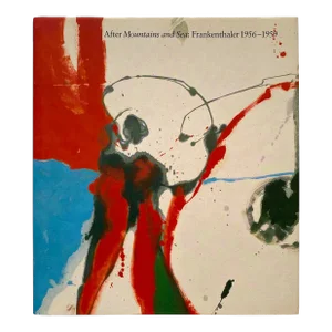 " After Mountains and Sea : Frankenthaler 1956 - 1959 " Vintage 1998 1st Edition Lithograph Print Helen Frankenthaler Hardcover Exhibition Art Book