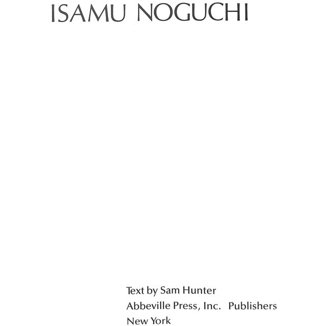 HUNTER, Sam [text by] [334] pp. Abbeville Press, Inc. 1978 13 1/4" x 12 1/4" Isamu Noguchi (野口 勇, Noguchi Isamu, November...