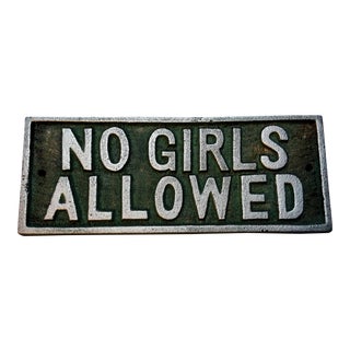 Cast Iron "No Girls Allowed" Sign Plaque For Sale