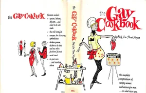 "The Gay Cookbook: The Complete Compendium of Campy Cuisine and Menus for Men" 1965 Hogan, Chef Lou Rand