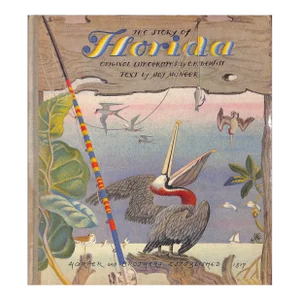 "The Story of Florida" 1947 McNeer, May [Text By]