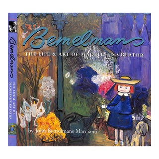 "Bemelmans: The Life & Art of Madeline's Creator" 1999 Marciano, John Bemelmans For Sale