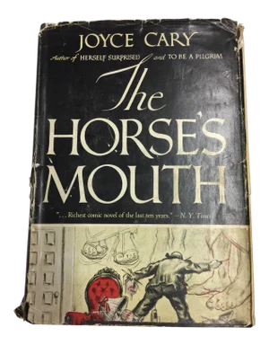 The Horse's Mouth by Joyce Cary 1944