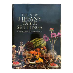 1981 “The New Tiffany Table Settings” Hardcover Book by Loring and Platt