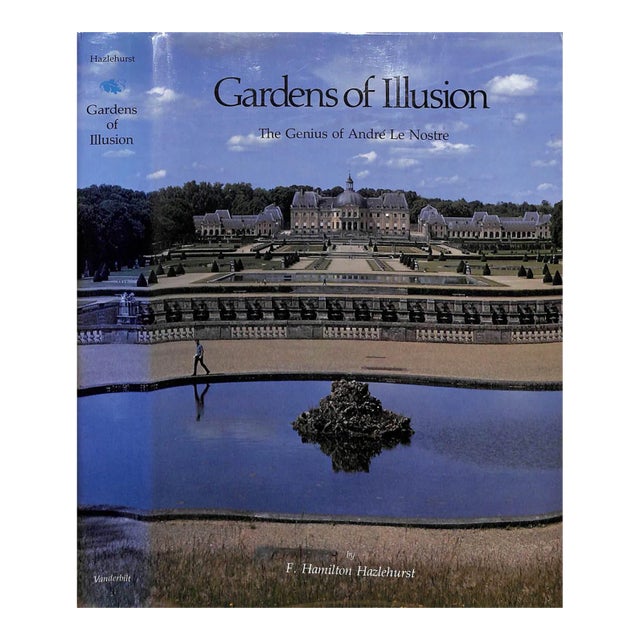 "Gardens of Illusion the Genius of Andre Le Nostre" 1980 Hazlehurst, F. Hamilton For Sale
