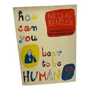 1958 How Can You Bear to Be Human Cartoon Book