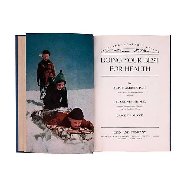 Doing Your Best for Health, hardcover written by J. Mace Andress, Ph.D.; I. H. Goldberger, M.D.; and Grace T. Hallock....