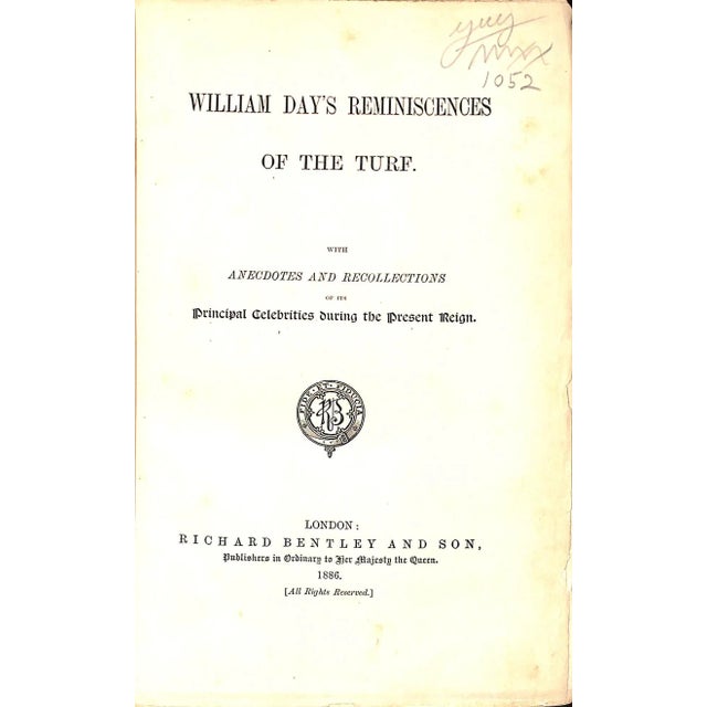 DAY, William [466] pp. Richard Bentley and Son 1886 9" x 6 3/8" William Day's ""Reminiscences of the Turf: With Anecdotes...