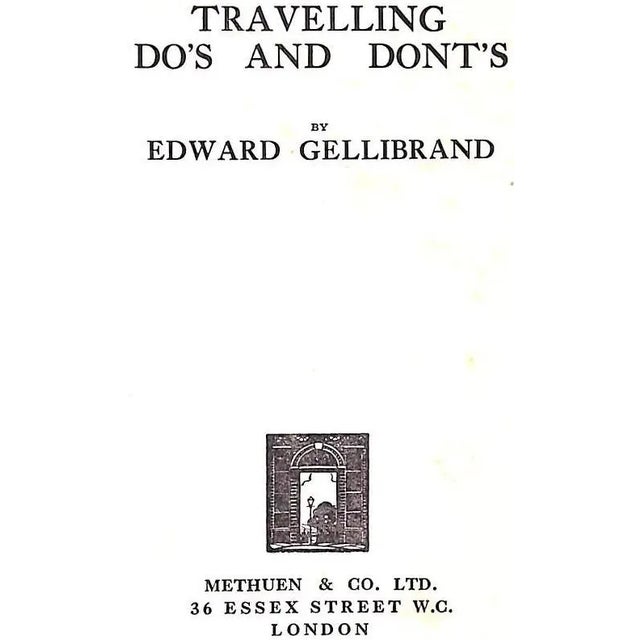 Traditional "Travelling Do's and Dont's" 1925 Gellibrand, Edward For Sale - Image 3 of 7