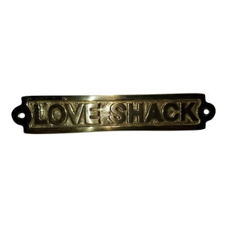Solid Brass "Love Shack" Sign For Sale