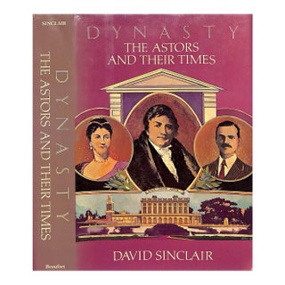 "Dynasty: The Astors and Their Times" 1984 Sinclair, David For Sale