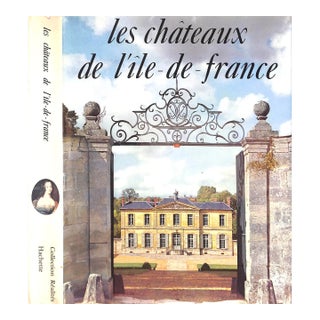 "Les Chateaux De l'Ile-De-France" 1965 Fregnac, Claude [Editor] For Sale