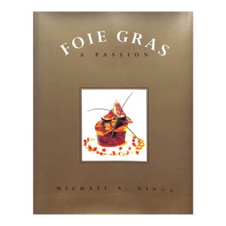 "Foie Gras: A Passion" 1999 Ginor, Michael A. For Sale