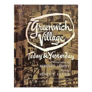 "Greenwich Village: Today & Yesterday" 1949 Lanier, Henry W.