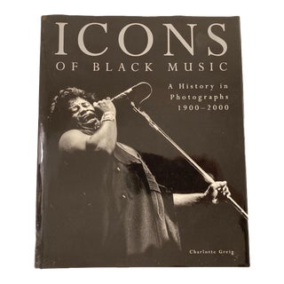 Icons Of Black Music A History In Photographs, 1900-2000 by Charlotte Greig For Sale