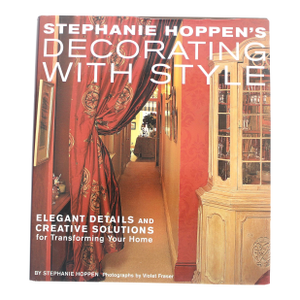 Stephanie Hoppen’s Decorating With Style Book Hardcover