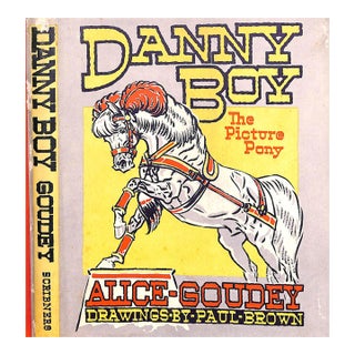 "Danny Boy the Picture Pony" 1952 Goudy, Alice E. For Sale